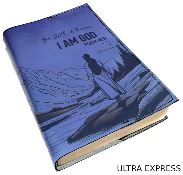 Be Still and Know I am GOD Ultra Express BIBLE Cover